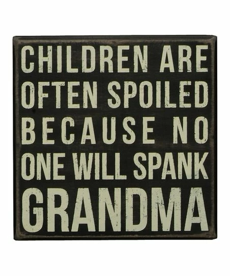 Primitives by Kathy | 'No One Will Spank Grandma' Block Sign