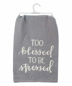 Primitives by Kathy | Gray & White 'Too Blessed to be Stressed' Dish Towel