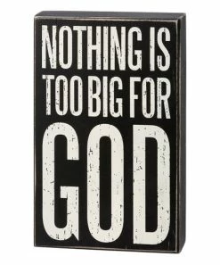Primitives by Kathy | Black & White 'Nothing is too Big for God' Block Sign