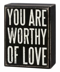 Primitives by Kathy | 'You Are Worthy Of Love' Box Sign