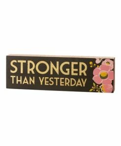 Primitives by Kathy | Black & Pink 'Stronger than Yesterday' Box Sign