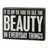 Primitives by Kathy | Black & White 'Beauty in Everyday Things' Block Sign