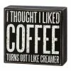 Primitives by Kathy | Black & White 'I Like Creamer' Block Sign