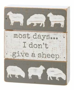 Primitives by Kathy | Whitewash & Gray 'Most Days...I Don't Give A Sheep' Box Sign