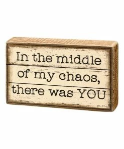 Primitives by Kathy | Cream & Black 'In the Middle of My Chaos' Box Sign