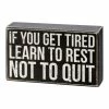 Primitives by Kathy | Black & White 'Learn to Rest, Not to Quit' Box Sign