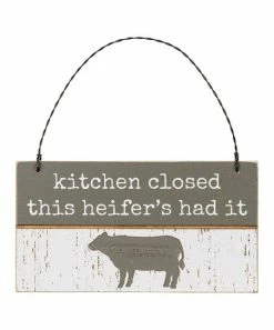 Primitives by Kathy | Gray & White 'Kitchen Closed This Heifer's Had It' Hanging Décor