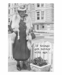 Primitives by Kathy | Black & White 'Better With Age' Greeting Card