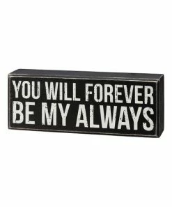 Primitives by Kathy | Black & White 'Forever Always' Box Sign