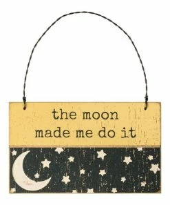 Primitives by Kathy | Yellow Distressed 'The Moon Made Me Do It' Night Sky Wall Sign