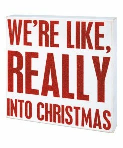 Primitives by Kathy | White & Red 'Really Into Christmas' Box Sign