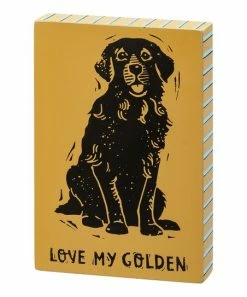 Primitives by Kathy | Yellow 'Love My Golden' Block Sign