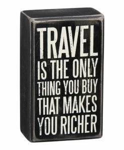 Primitives by Kathy | 'Travel Is the Only Thing' Block Sign