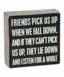 Primitives by Kathy | 'Friends Pick Us Up' Box Sign