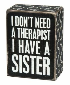 Primitives by Kathy | Black 'Have a Sister' Block Sign