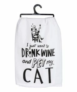 Primitives by Kathy | White 'I Just Want To Drink Wine And Pet My Cat' Dish Towel