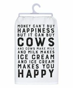 Primitives by Kathy | White 'Money Can't Buy Happiness But It Can Buy Cows' Dish Towel