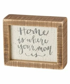 Primitives by Kathy | 'Home Is Where Your Mom is' Framed Box Sign