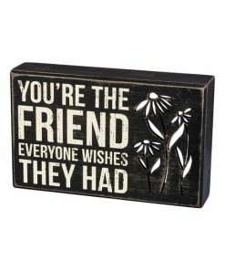 Primitives by Kathy | 'You're the Friend' Distressed Floral Box Sign