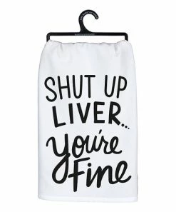 Primitives by Kathy | White & Black 'Liver, You're Fine' Dish Towel