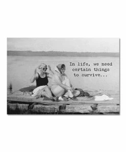 Primitives by Kathy | Black & White 'In Life, We Need Certain Things' Greeting Card