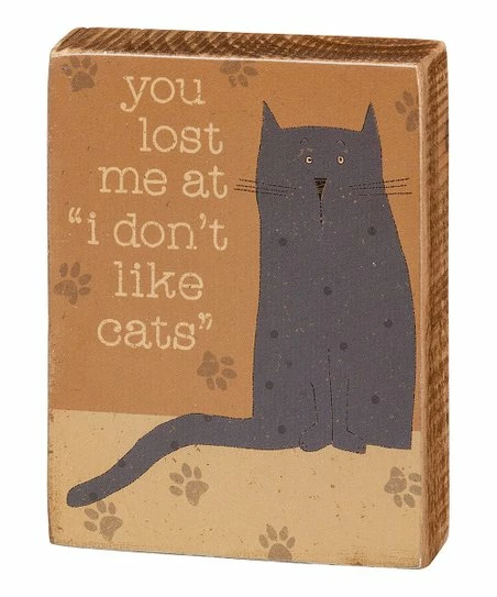 Primitives by Kathy | Brown 'You Lost Me' Cat Box Sign