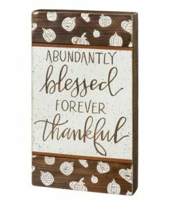 Primitives by Kathy | 'Abundantly Blessed Forever Thankful' Box Sign