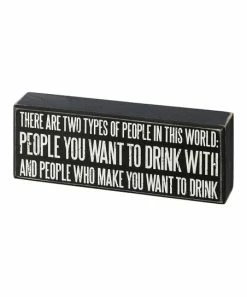 Primitives by Kathy | Black & White 'Two Types of People' Block Sign